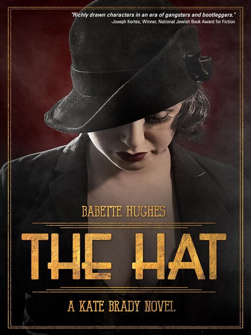 Title details for The Hat (The Kate Brady Series Book 1) by Babette Hughes - Available